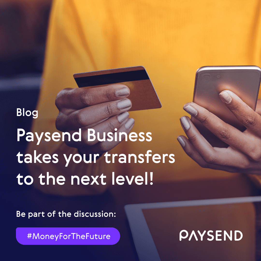 Paysend Business takes your transfers to the next level!